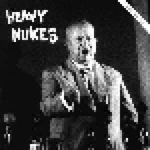 Cover - Heavy Nukes: 10 Track EP
