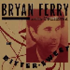 The Bryan Ferry Orchestra: Bitter-Sweet (CD) - Bild 1