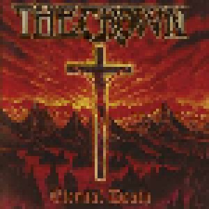 The Crown: Eternal Death (CD) - Bild 1