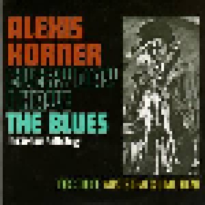 Alexis Korner: Every Day I Have The Blues The Sixties Anthology (3-CD) - Bild 5