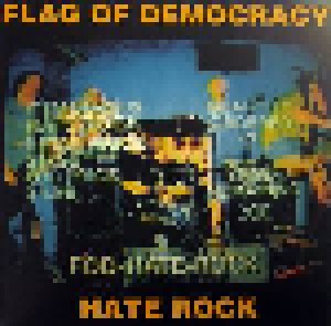 Cover - Flag Of Democracy: Hate Rock