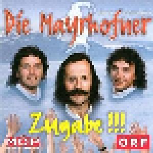 Cover - Mayrhofner, Die: Zugabe !!!