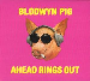 Blodwyn Pig: Ahead Rings Out / Getting To This (2-CD) - Bild 3