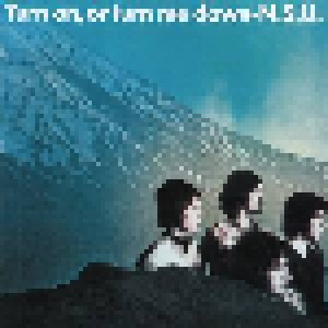 N.S.U.: Turn On, Or Turn Me Down (CD) - Bild 1