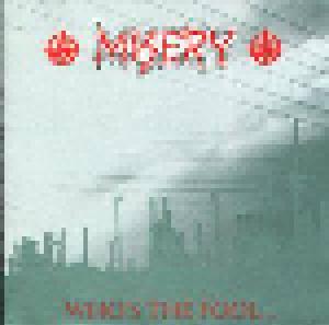 Misery: Who's The Fool... - Cover