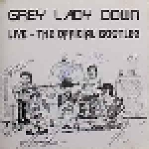 Cover - Grey Lady Down: Live - The Official Bootleg