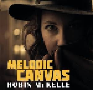Cover - Robin McKelle: Melodic Canvas
