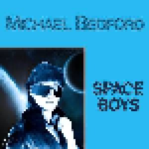 Cover - Michael Bedford: Space Boys