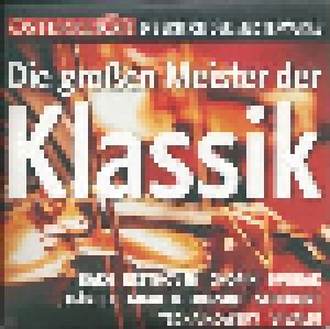 Die Großen Meister Der Klassik (CD) - Bild 1