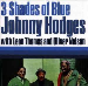 Johnny Hodges: 3 Shades Of Blue (CD) - Bild 1
