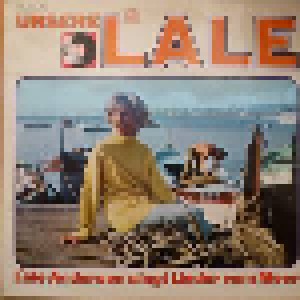 Cover - Lale Andersen: Unsere Lale-Lale Andersen Singt Lieder Vom Meer