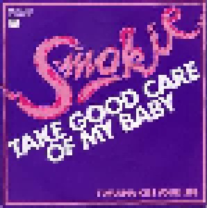Smokie: Take Good Care Of My Baby (7") - Bild 1