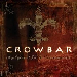 Crowbar: Lifesblood For The Downtrodden (CD) - Bild 1