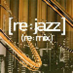 Cover - [Re:Jazz]: (Re:Mix)