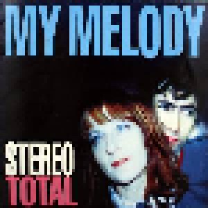 Stereo Total: My Melody (LP) - Bild 1