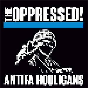 The Oppressed: Antifa Hooligans (7") - Bild 1