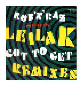 Rob 'n' Raz Feat. Leila K.: Got To Get (Remixes) - Cover