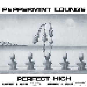 Cover - Peppermint Lounge: Perfect High