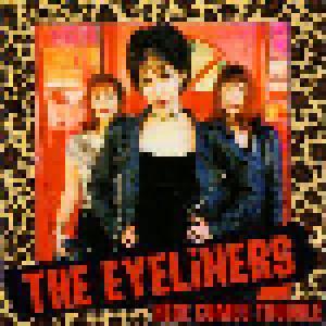 The Eyeliners: Here Comes Trouble - Cover