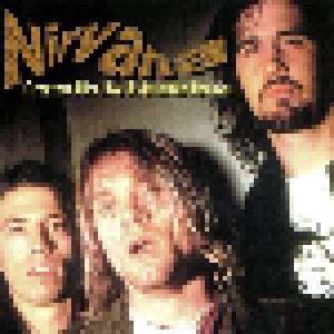 Nirvana + Neil Young + Courtney Love + William S. Burroughs & Kurt Cobain: Greatest Hits Live & Assorted Rarities (Split-CD) - Bild 1