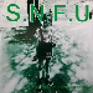 SNFU: ...And No One Else Wanted To Play (LP) - Bild 1