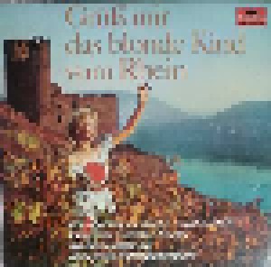 Cover - Willy Schneider: Grüss' Mir Das Blonde Kind Vom Rhein