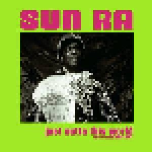Cover - Sun Ra And His Astro Infinity Arkestra: Just Outta This World - Rare Tracks 1955-1961