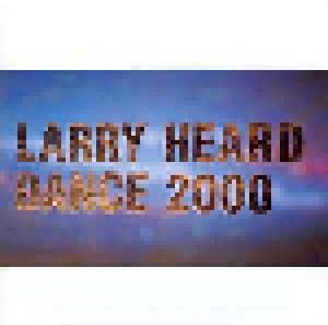 Cover - Larry Heard: Dance 2000