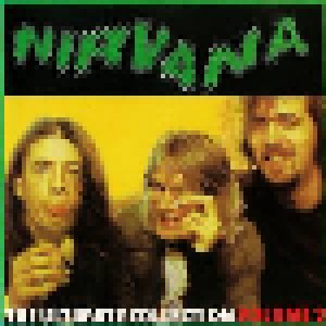 Nirvana + Wipers: The Ultimate Collection Volume 2 (Split-CD) - Bild 1