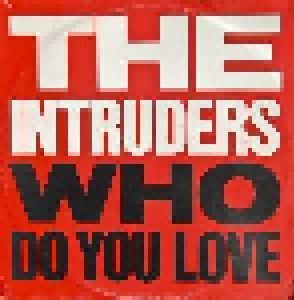 The Intruders: Who Do You Love? (12") - Bild 1