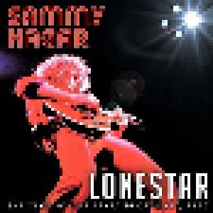 Cover - Sammy Hagar: Lonestar - The Classic Live Texas Broadcast, 1977