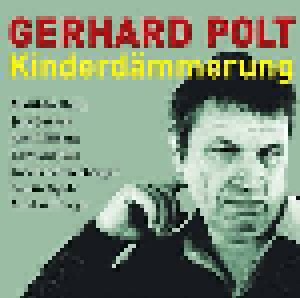 Gerhard Polt: Kinderdämmerung (CD) - Bild 1