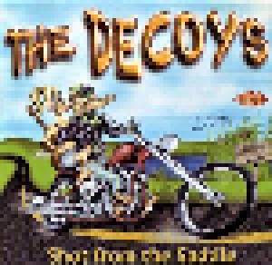 The Decoys: Shot From The Saddle (CD) - Bild 1
