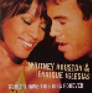 Whitney Houston & Enrique Iglesias: Could I Have This Kiss Forever (Single-CD) - Bild 1