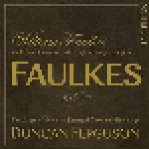 Cover - William Faulkes: Edwardian Concert With England's Organ Composer Faulkes, An