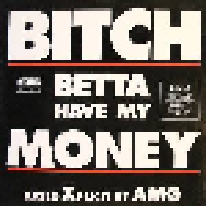 AMG: Bitch Betta Have My Money (12") - Bild 1