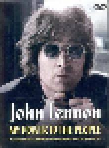 John Lennon: My Power To The People - The Ultimate, Intimate And Previous Unviewed Retrospective Of His Work And Life - Cover