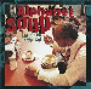 Alphabet Soup: Layin Low In The Cut (CD) - Bild 1