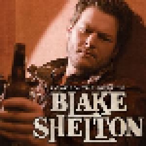 Blake Shelton: Loaded: The Best Of Blake Shelton (CD) - Bild 1