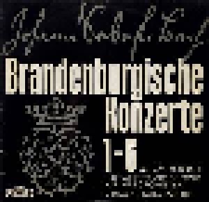 Johann Sebastian Bach: Brandenburgische Konzerte 1-6 (2-LP) - Bild 1