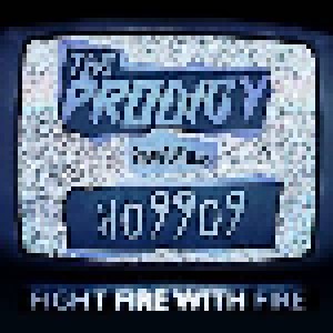 The Prodigy: Fight Fire With Fire (Feat. H09909) (2-7") - Bild 1