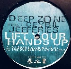 Deep Zone Feat. Ceybil Jefferies: Lift Your Hands Up! (12") - Bild 2
