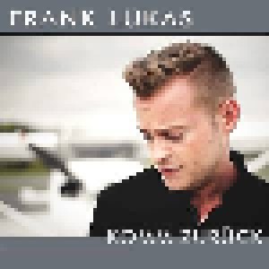 Cover - Frank Lukas: Komm Zurück