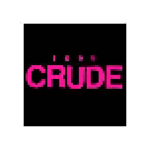 Crude: 1999 - Cover