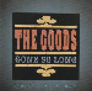 Cover - Goods, The: Gone So Long