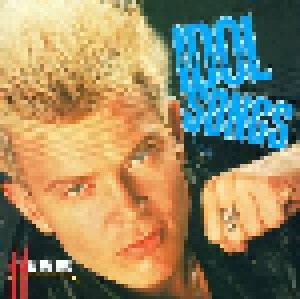 Billy Idol: Idol Songs - 11 Of The Best (CD) - Bild 1