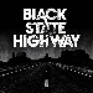 Cover - Black State Highway: Black State Highway