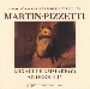 Frank Martin + Ildebrando Pizzetti: Messe Für Doppelchor - Messa Di Requiem (Split-CD) - Bild 1