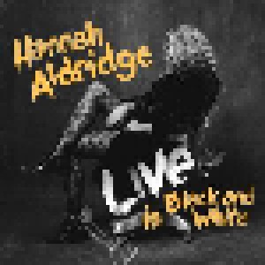 Cover - Hannah Aldridge: Live In Black And White