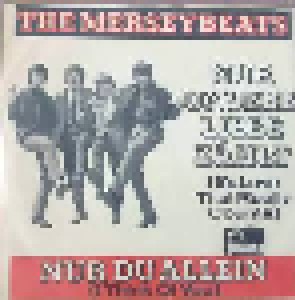 The Merseybeats: Nur Unsere Liebe Zählt (It's Love That Really Counts) (7") - Bild 1